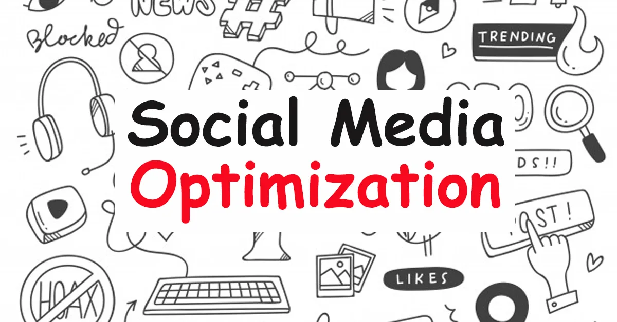 Social Media Optimization 